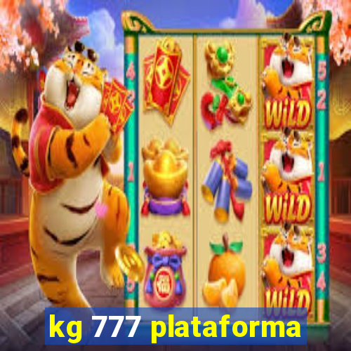 kg 777 plataforma